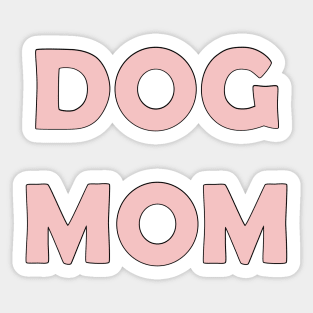 Dog Mom (Baby Pink) Sticker